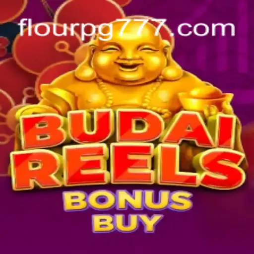 Descubra a Emoção do BudaiReelsBonusBuy: O Novo Fenômeno FLOURPG